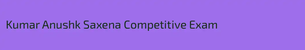 Kumar Anushk Saxena Competitive Exam